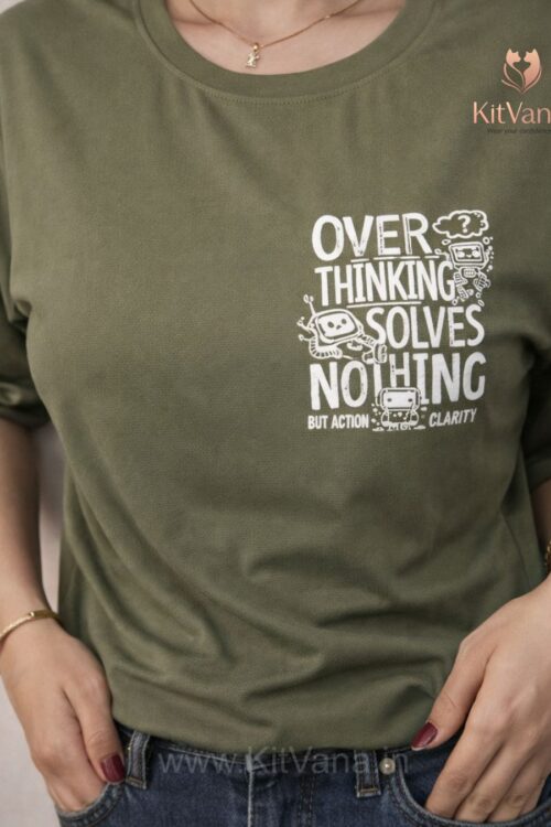 KitVana Overthinking Solves Nothing Statement Back Print T-Shirt- L, XL in color Army Green and size L