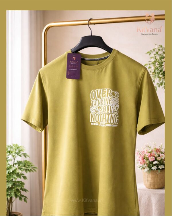 KitVana Overthinking Solves Nothing Statement Print Olive Green T-Shirt img1- KITVANA