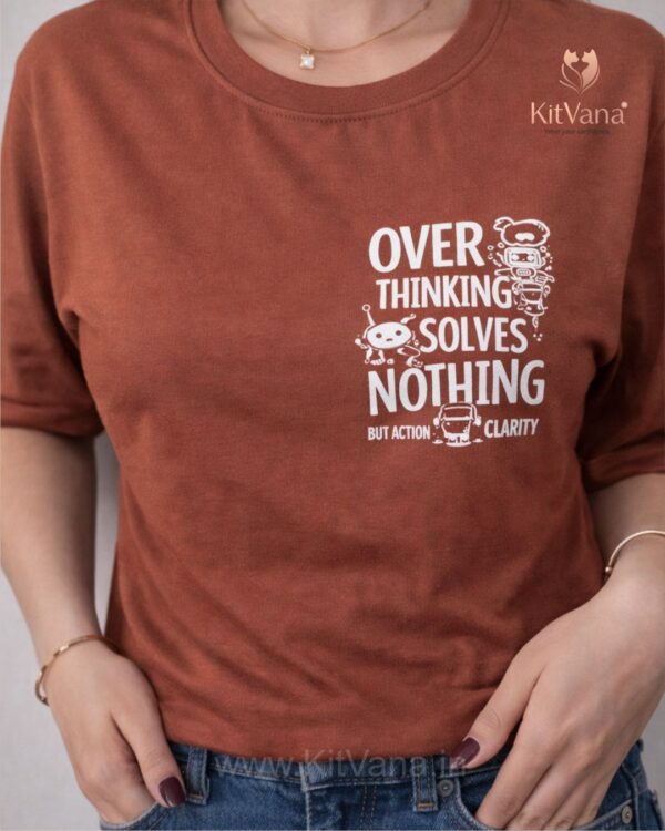 KitVana Overthinking Solves Nothing Statement Print Rust T-Shirt XL AND L SIZE img1- KITVANA